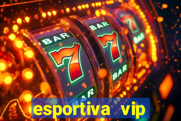 esportiva vip reclame aqui
